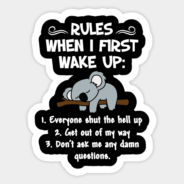 RULES WHEN I  FIRST WAKE UP Sticker by JeanettVeal